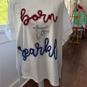 Born to Sparkle' White T-Shirt